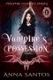 [Vampire Courts 01] • Vampire's Possession